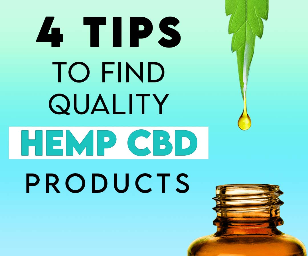 Image of a tincture bottle and title "4 Tips to Find Quality Hemp CBD Products"